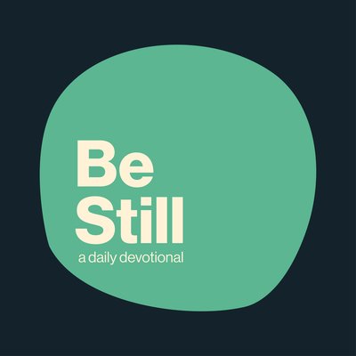 The Be Still: Daily Devotional cover: "Be Still" in cream letters on a green shape
